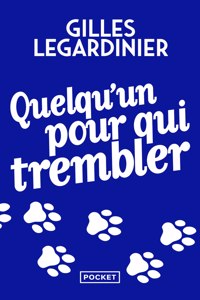 Quelqu'un pour qui trembler