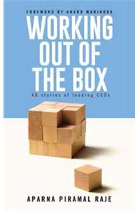 Working Out Of The Box: 40 Stories Of Leading CEOs