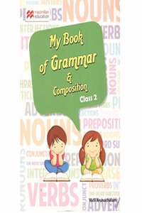 My Book of Grammar and Composition Class 2