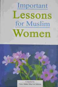 IMPORTANT LESSONS FOR MUSLIM WOMEN