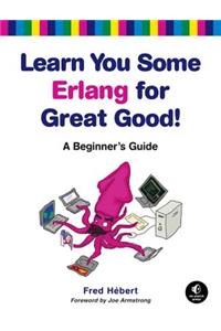 Learn You Some Erlang for Great Good