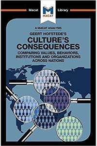 An Analysis of Geert Hofstede's Culture's Consequences