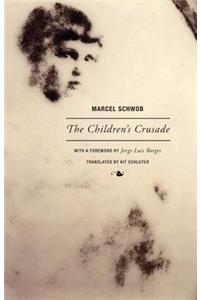 Marcel Schwob - The Children's Crusade