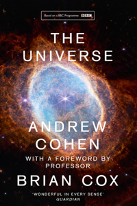 Universe: The Book of the BBC TV Series Presented by Professor Brian Cox