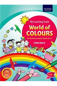 My Learning Train: World of Colours, Level I: An Interactive Activity-Based Course