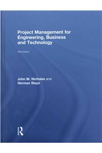 Project Management for Engineering, Business and Technology