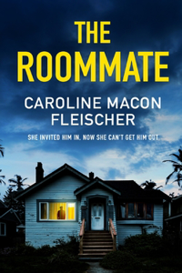 ROOMMATE a dark and twisty psychological thriller with an ending you won't forget