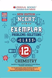 Oswaal NCERT Exemplar Problems-Solutions Chemistry Class 12 (For 2022 Exam)