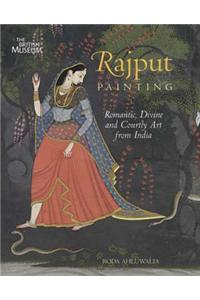 Rajput Painting: Romantic, Divine and Courtly Art from India