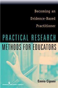 Practical Research Methods for Educators