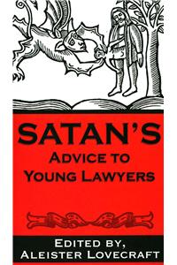 Satan's Advice to Young Lawyers