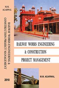 Railway Works Engineering & Construction Project Management 2018