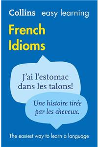 Easy Learning French Idioms