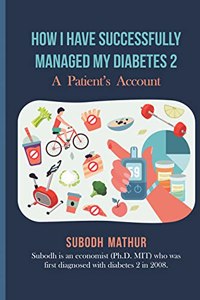 How I Have Successfully Managed My Diabetes 2: A Patient?s Account