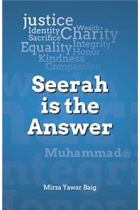 Seerah is the Answer