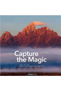 Capture the Magic