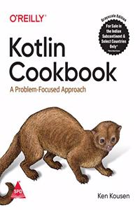 Kotlin Cookbook: A Problem-Focused Approach