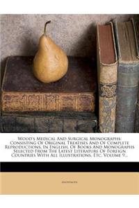 Wood's Medical and Surgical Monographs