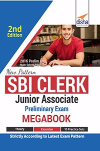 New Pattern SBI Clerk Junior Associate Preliminary Exam MegaBook - (Guide + Past Papers + 15 Practice Sets)