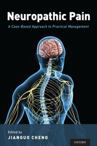 Neuropathic Pain: A Case-Based Approach to Practical Management