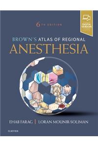 Brown's Atlas of Regional Anesthesia