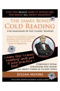 James Bond Cold Reading: A Re-Imagining of the 'Classic' Reading