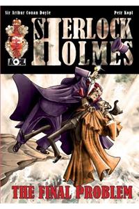 The Final Problem - A Sherlock Holmes Graphic Novel