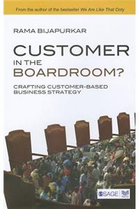 Customer in the Boardroom?