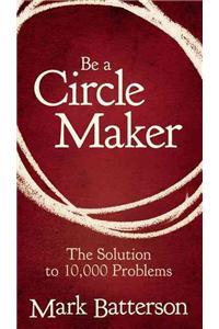 Be a Circle Maker