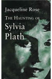 The Haunting Of Sylvia Plath