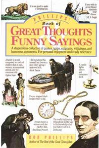 Phillips' Book of Great Thoughts and Funny Sayings