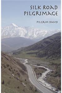 Silk Road Pilgrimage