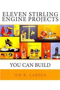 Eleven Stirling Engine Projects You Can Build