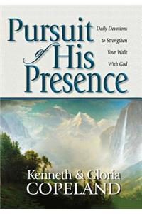 Pursuit of His Presence