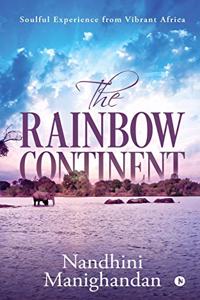 Rainbow Continent: Soulful Experience from Vibrant Africa