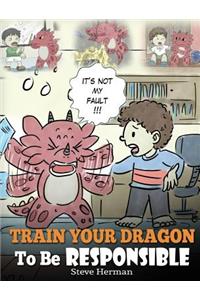 Train Your Dragon To Be Responsible