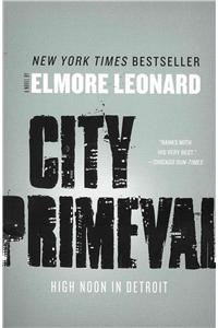 City Primeval: High Noon in Detroit