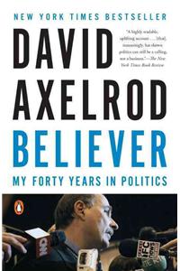 Believer: My Forty Years in Politics