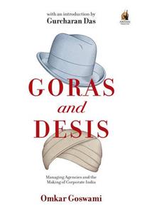 Goras and Desis