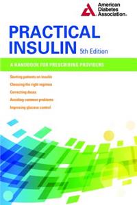 Practical Insulin: A Handbook for Prescribing Providers