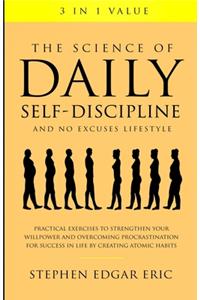 Science of Daily Self-Discipline and No Excuses Lifestyle