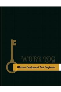 Marine Equipment Test Engineer Work Log