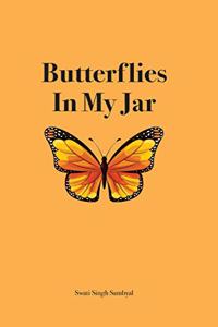Butterflies In My Jar