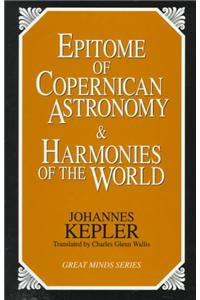 Epitome of Copernican Astronomy and Harmonies of the World