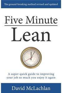 Five Minute Lean