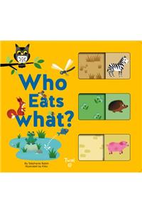 Who Eats What?: A Slide-And-Learn Book