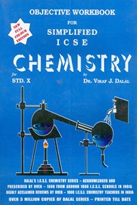 Dalal Icse Chemistry Series: Objective Workbook For Simplified Icse Chemistry For Class-10 (New Full