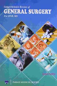 Comprehensive Guide to General Surgery For DNB & MS, Uzma Sadia - 1st, 2013.0