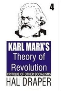 Karl Marx's Theory of Revolution Vol. 4