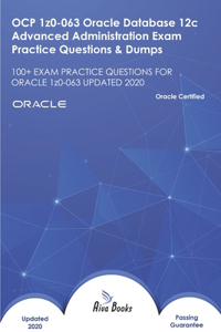 OCP 1z0-063 Oracle Database 12c Advanced Administration Exam Practice Questions & Dumps